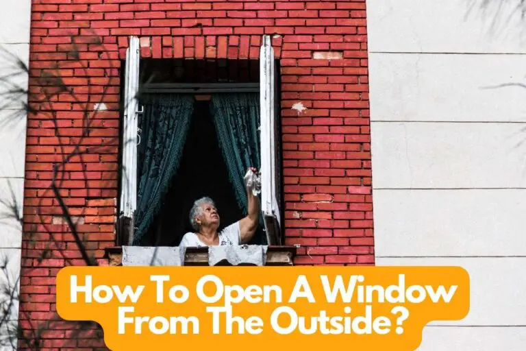 How To Open A Window From The Outside? Outside Solutions