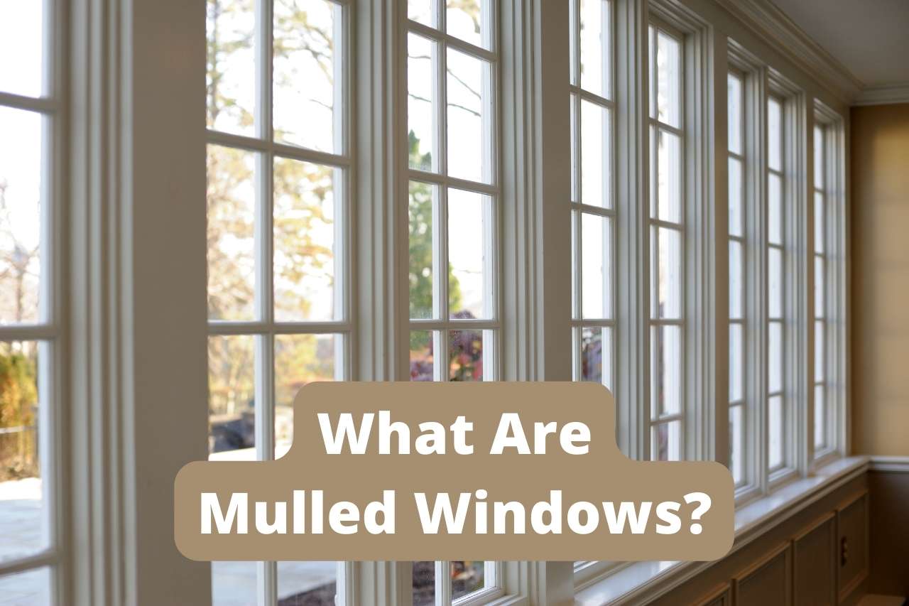 What Are Mulled Windows