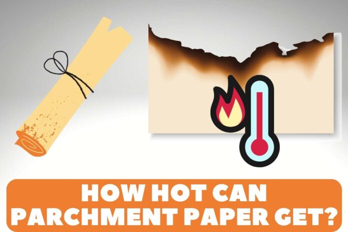 how hot can parchment paper get