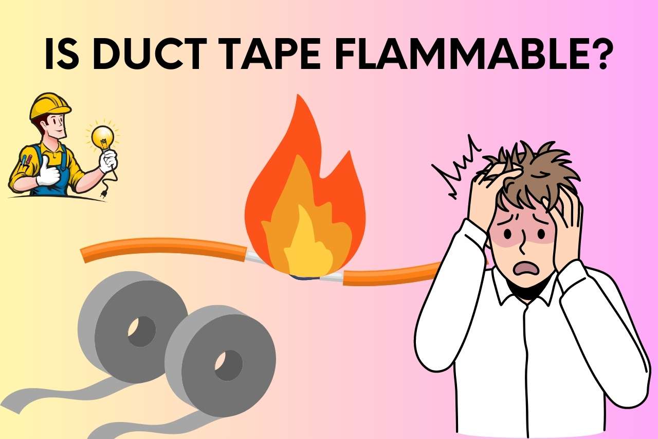 Is duct tape flammable?