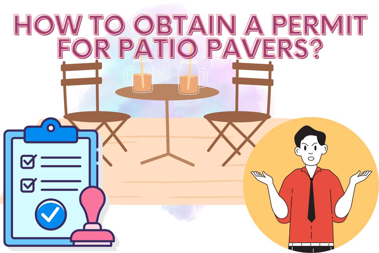 How to Obtain a Permit for Patio Pavers?