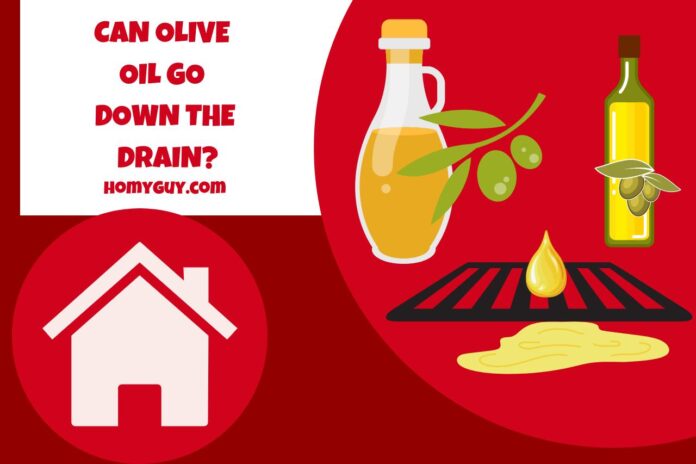 can olive oil go down the drain