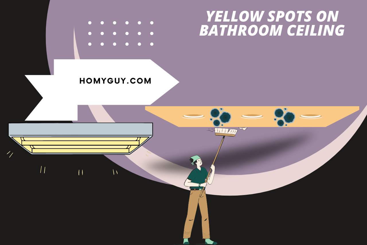 yellow spots on bathroom ceiling